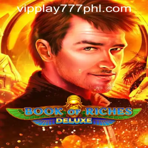 Exploring the Thrills of Book of Riches Deluxe at VIPPLAY777 CASINO