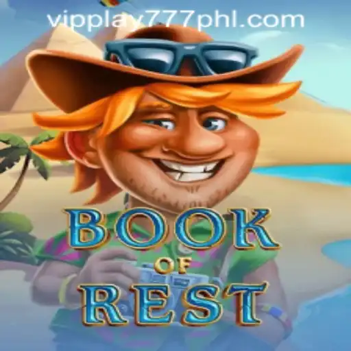 Exploring the Exciting World of BookofRest with VIPPLAY777 CASINO
