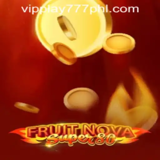 Exploring FruitNovaSuper80: A Vibrant Journey into VIPPLAY777 CASINO's Premier Game
