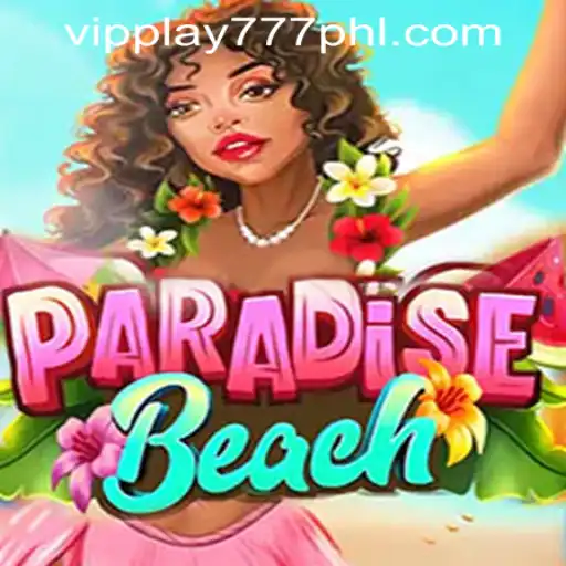 Exploring ParadiseBeach: A Dive into VIPPLAY777 CASINO's Thrilling New Game