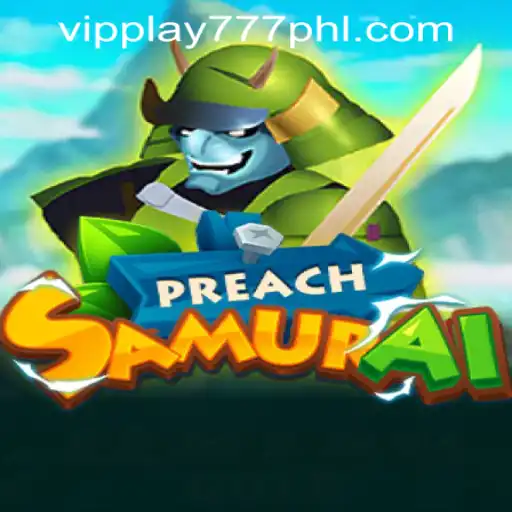 Dive into the World of PreachSamurai and VIPPLAY777 CASINO